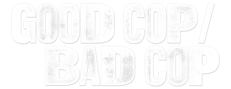 Good Cop/Bad Cop