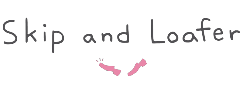 Skip and Loafer