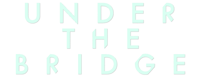 Under the Bridge