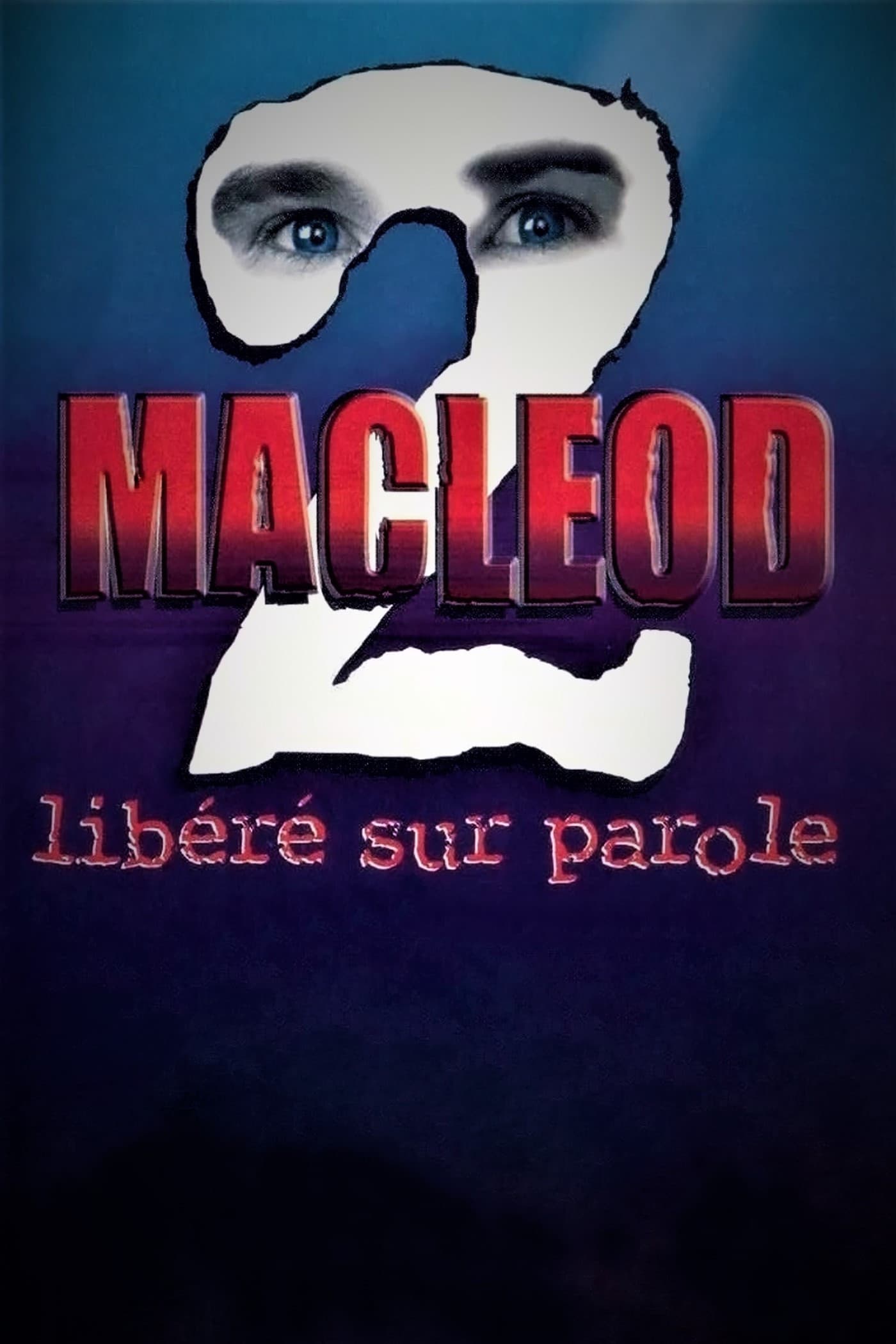 MacLeod 2: Libéré sur parole key art