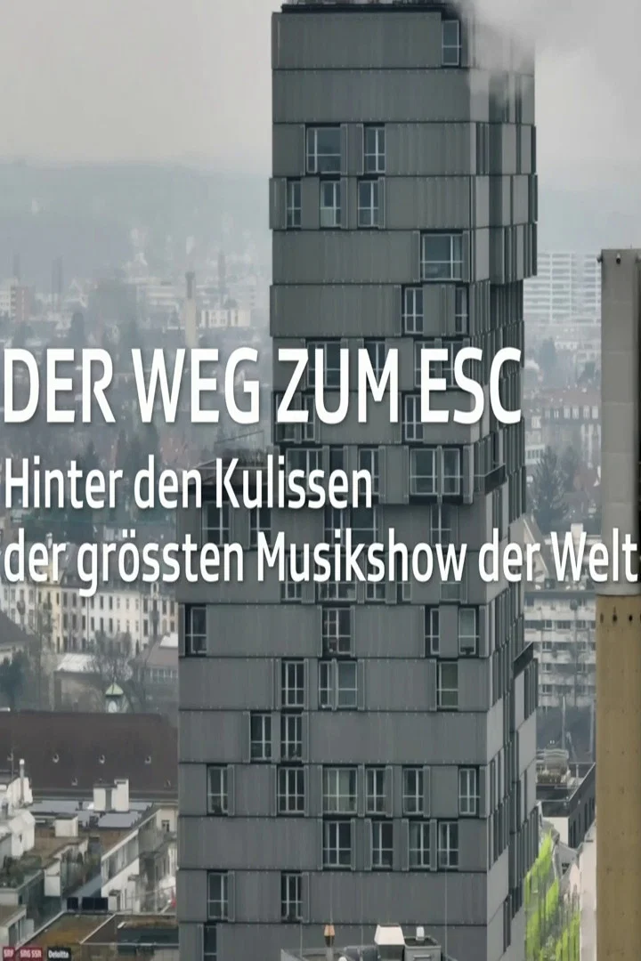 Der Weg zum ESC 2025 – Hinter den Kulissen der grössten Musikshow der Welt key art