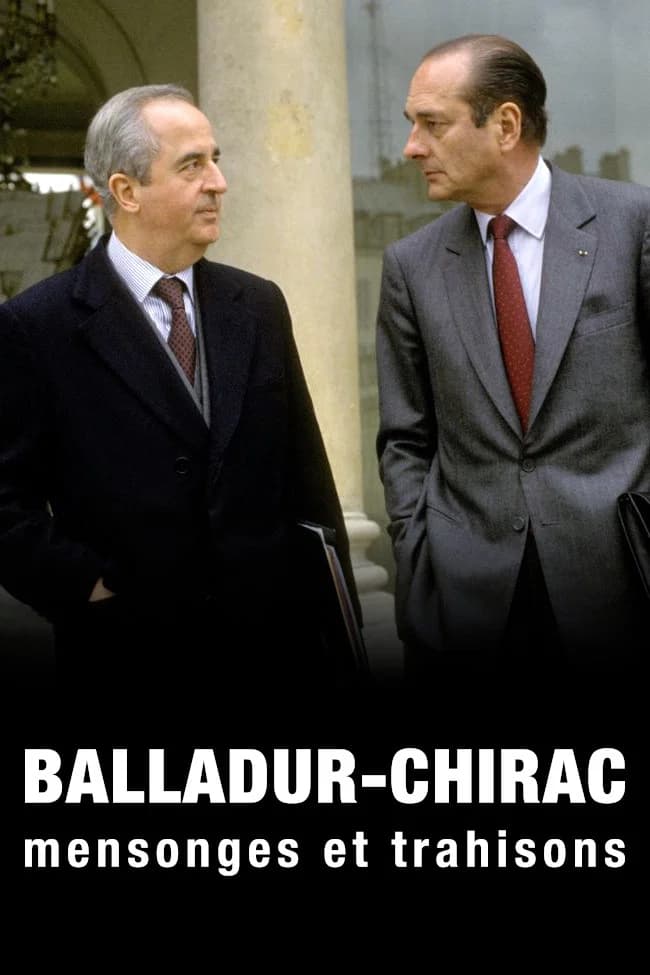 Balladur-Chirac, mensonges et trahisons key art