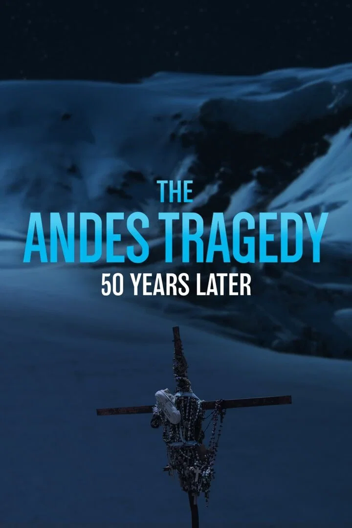The Andes Tragedy: 50 Years Later key art