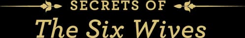 Six Wives with Lucy Worsley