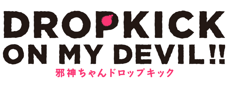 Drop Kick on My Devil!!