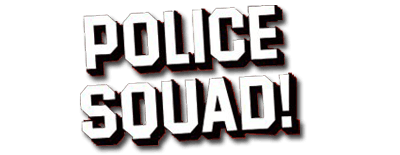 Police Squad!