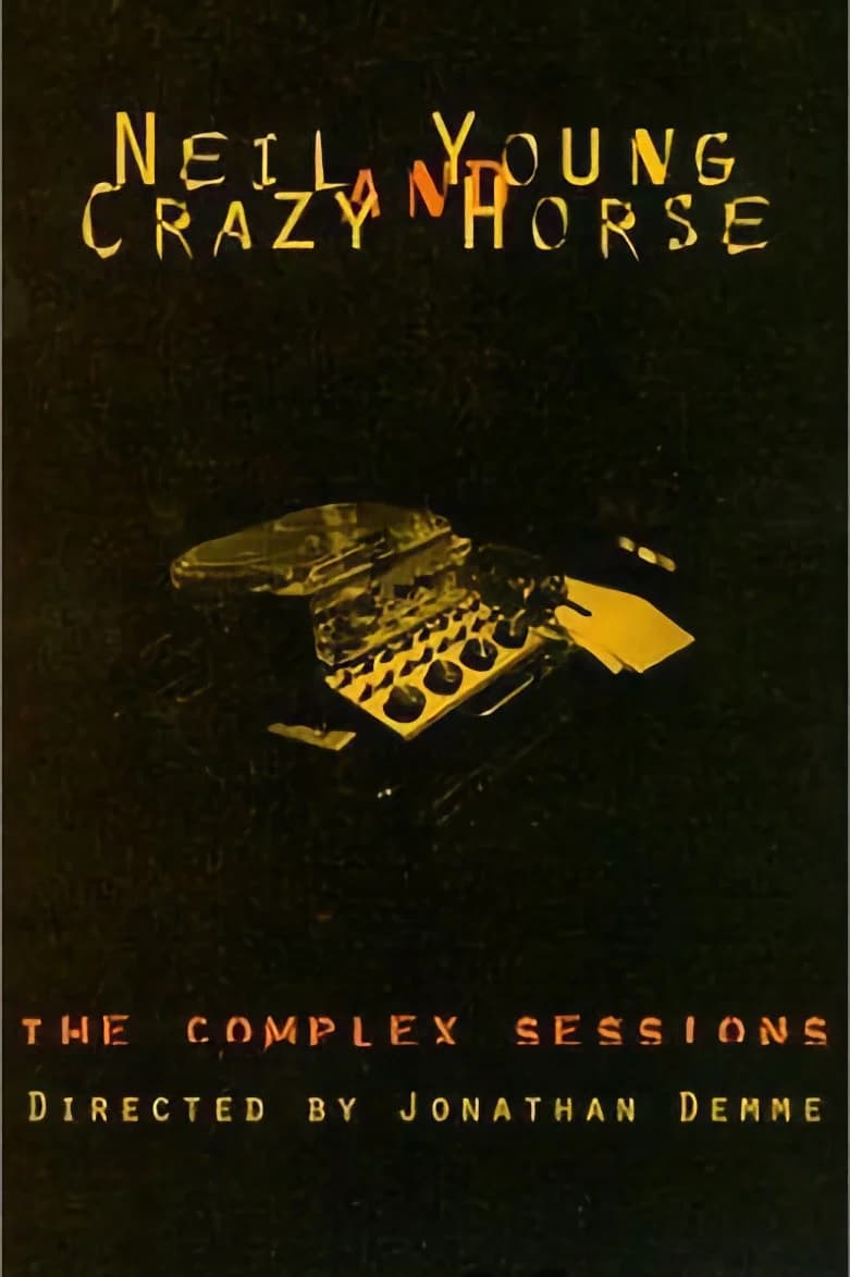 Neil Young and Crazy Horse: The Complex Sessions key art