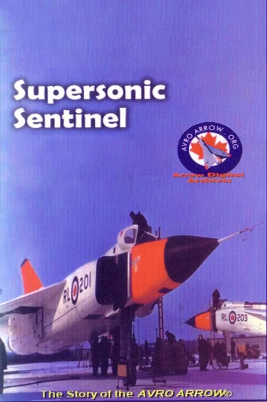 Supersonic Sentinel: The Story of the Avro Arrow key art