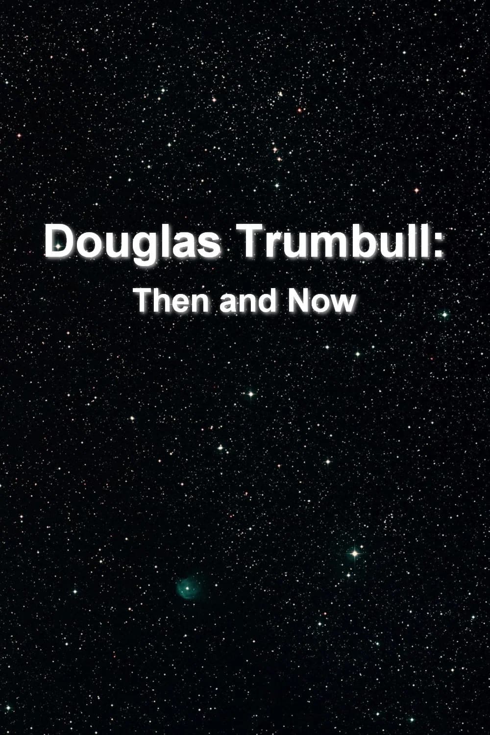 Douglas Trumbull: Then and Now key art