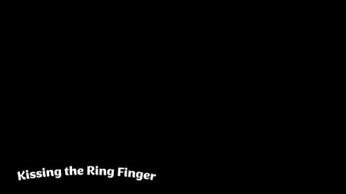 Kissing the Ring Finger