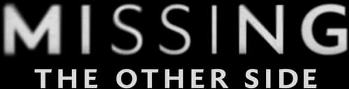 Missing: The Other Side
